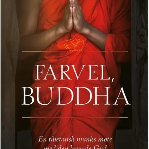 Tenzin Lahkpa "Farvel, Buddha"