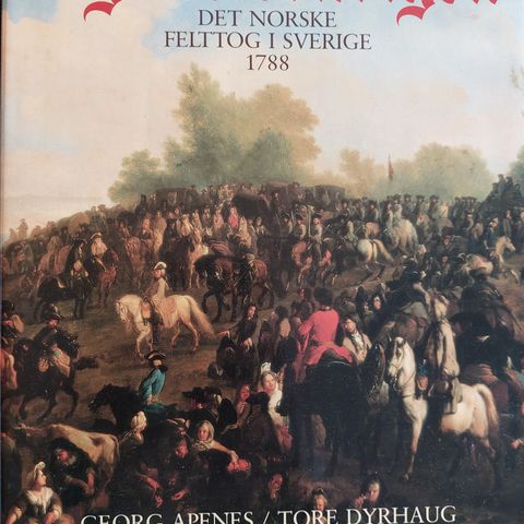 Tyttebærkrigen- Det norske felttoget i Sverige 1788