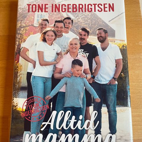 Tone Ingebrigtsen - Alltid mamna