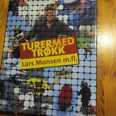 Turer med trøkk - Lars Monsen m.fl.