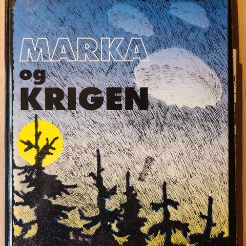 Marka og Krigen - Oslomarka 1940-1945