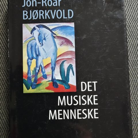 Jon-Roar Bjørkvold- Det musiske menneske