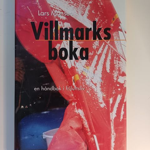 villmarksboka : en håndbok i friluftsliv av  Lars Monsen