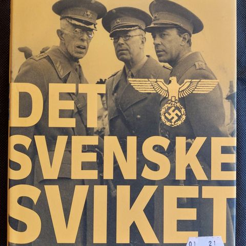 Veum, Eirik: Det svenske sviket 1940 - 1945. 2016.