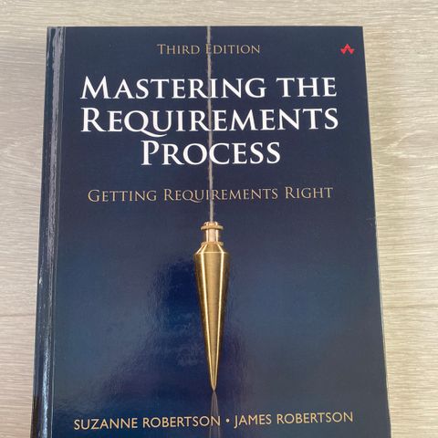 Mastering the Requirements Process: Getting Requirements Right, Third Edition