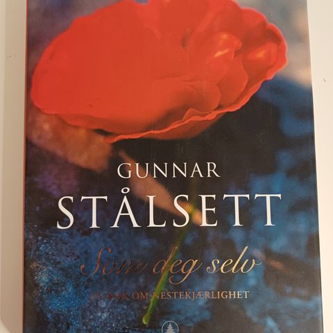 Som deg selv: en bok om nestekjærlighet  Av  Gunnar Stålsett