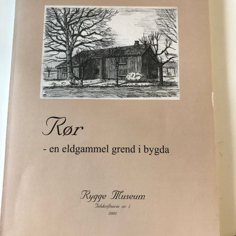 Rør- en eldgammel grend i bygda. Rygge Museum