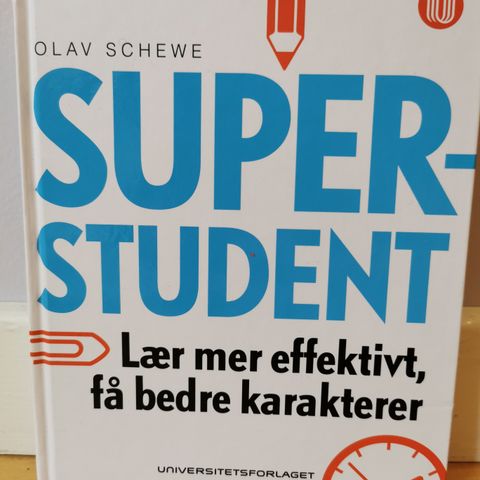 Superstudent, Lær mer effektivt, få bedre karakterer. Av Olav Schewe