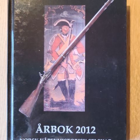 Årbok 2012 norsk Våpenhistorisk selskap