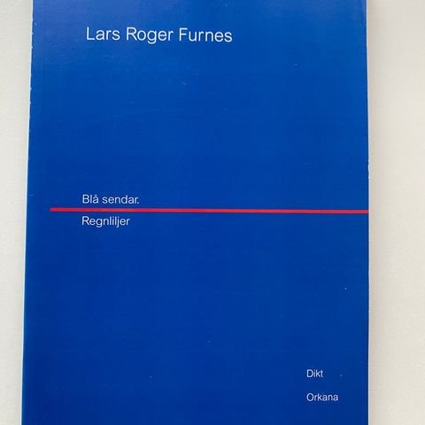 Lars Roger Furnes- Blå sender - Regnliljer