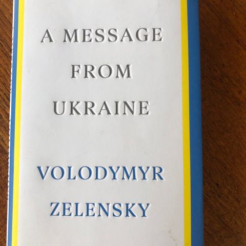 Volodymyr Zelensky: A message from Ukraine