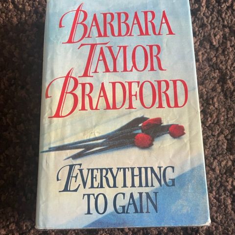 Barbara Taylor Bradford – Everything to Gain hardcover – engelsk bok – fri frakt