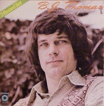 B.J. Thomas – B.J. Thomas