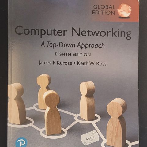 Computer networking A top down Approach eigth edition Kurose & Ross