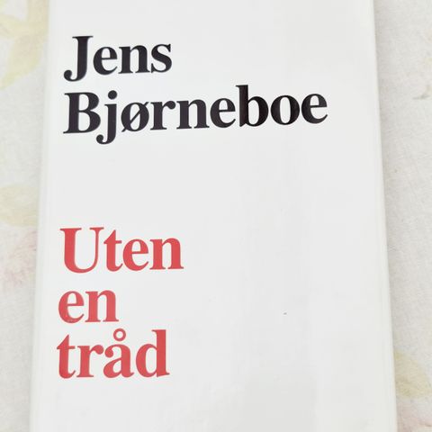 Uten en Tråd. Jens Bjørneboe