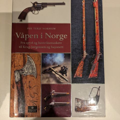 Våpen i Norge; Fra spyd og muskett til Krag-Jørgensen og bajonett - Hardcover