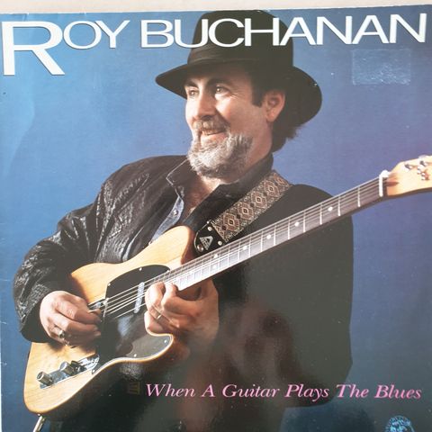 Roy Buchanan – When A Guitar Plays The Blues - LP