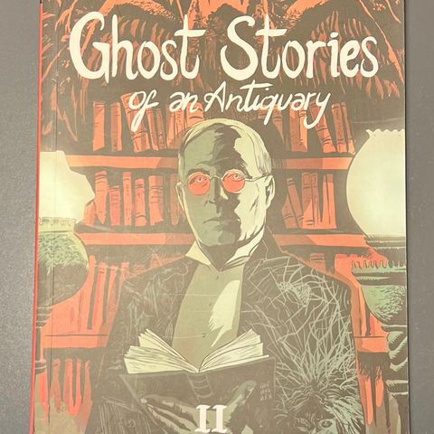 Ghost Stories of an Antiquary Vol. 2 (Sci-Fi & Horror) // M.R. James (Author)