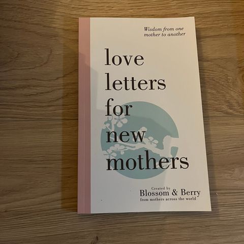 Love letters for new mothers