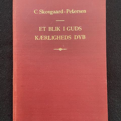 Et blik i Guds kærligheds dyb - C Skovgaard-Petersen 1918