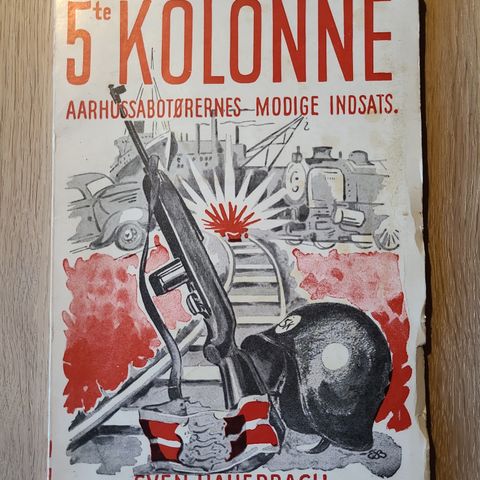 5te Kolonne : Aarhussabotørernes modige indsats