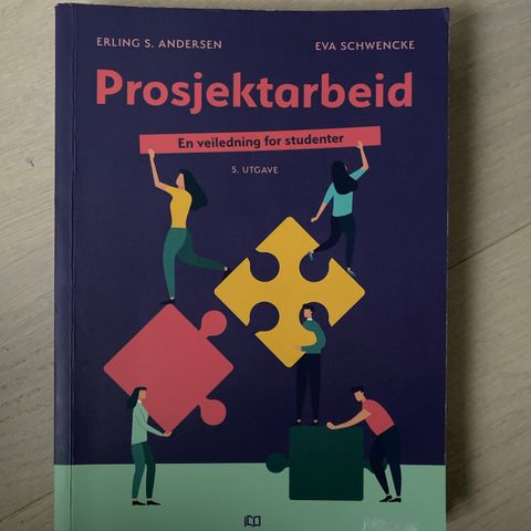 Prosjektarbeid - en veiledning for studenter (5.utg)