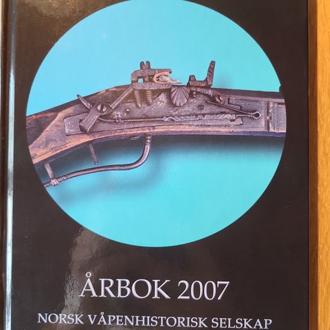 Årbok 2007 Norsk Våpenhistorisk Selskap