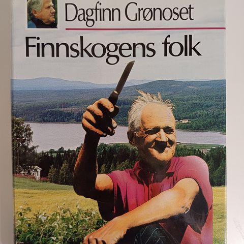 Finnskogens folk  Av  Dagfinn Grønoset