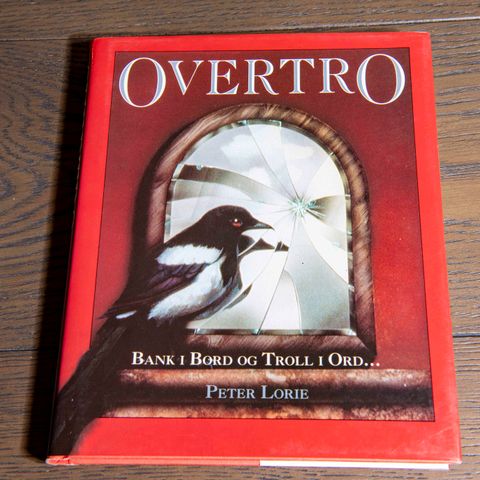 Peter Lorie "Overtro"