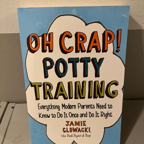 Oh Crap Potty Training