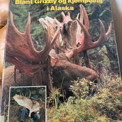 Blant grizzly og kjempeelg i Alaska - Normann Olsen