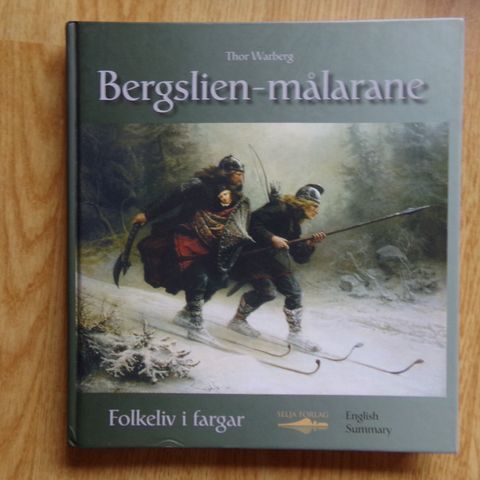 Bergslien-målarane. Folkeliv i fargar.