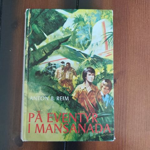 På eventyr i Mansanada - Anton B. Reim