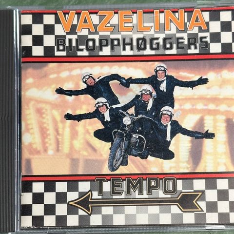 Vazelina Bilopphøggers - Tempo