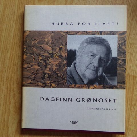 "Hurra for livet!" - Dagfinn Grønoset