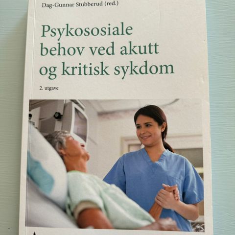 Psykososiale behov ved akutt og kritisk sykdom