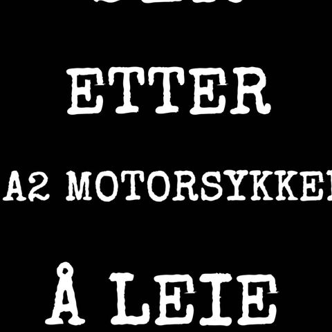 Ønsker å leie en motorsykkel