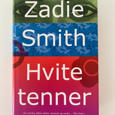 Zadie Smith: Hvite tenner. Gratis levering i Bergensområdet