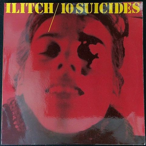 Ilitch - 10 Suicides (France 1980 1st pressing LP) - LP-album (frittstående elem