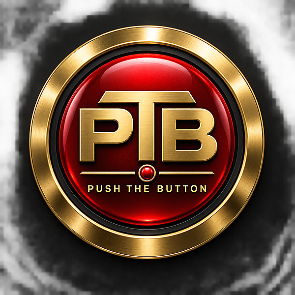 PUSH THE BUTTON AS