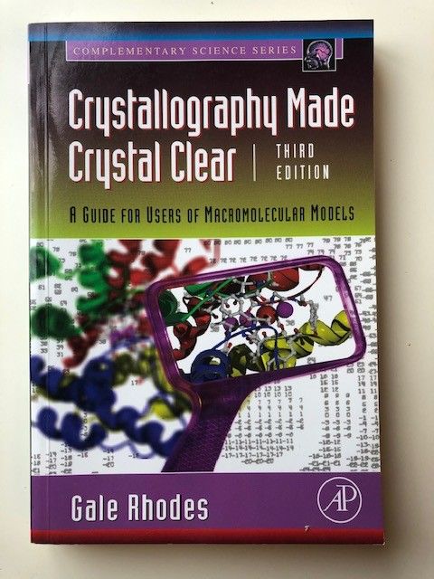Crystallography Made Crystal Clear A Guide for Users of Macromolecular Models 