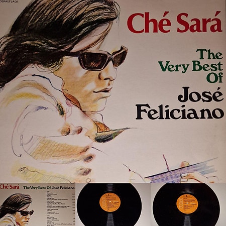 CHE SARA/THE VERY BEST OF JOSE FELICIANO 1976 - VINTAGE/RETRO LP-VINYL (ALBUM)