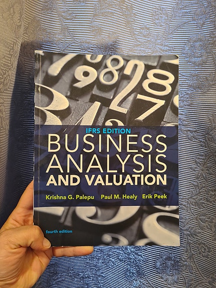 Business Analysis and Valuation: IFRS Edition. Fourth edition