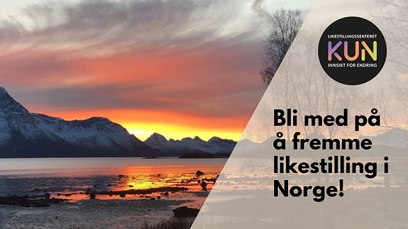 Bli med på å fremme likestilling i Norge!