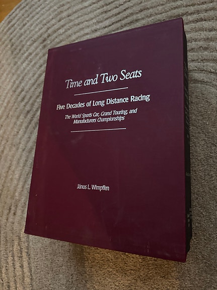 Time and Two Seats: Five Decades of Long Distance Racing