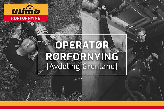 Olimb Rørfornying søker etter en operatør rørfornying til vår avdeling i Grenland.
