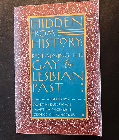 Hidden from History: Reclaiming the Gay and Lesbian Past (Prisvinnende antologi