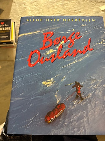 Børge Ousland Alene over Nordpolen bok SIGNERT