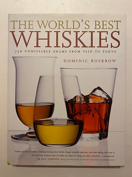 Dominic Roskrow - The World’s Best Whiskies